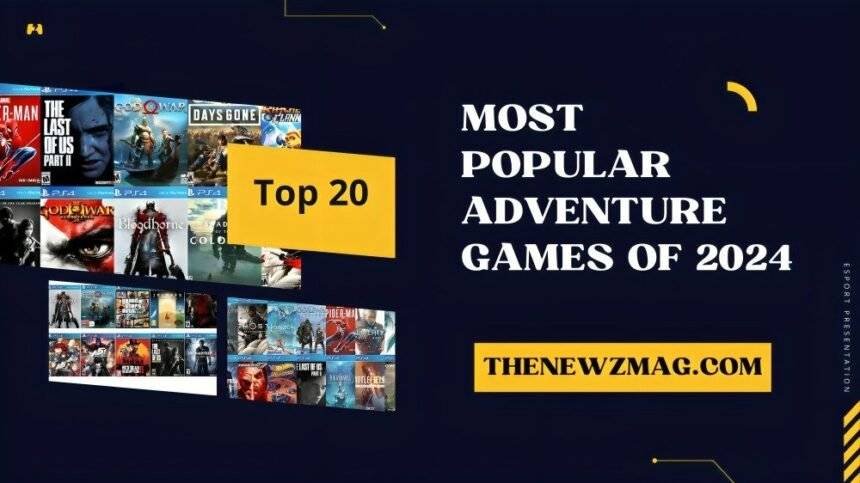 Top 20 Most Popular Adventure Games of 2024